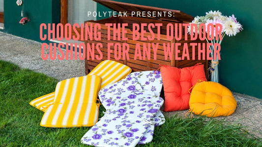 Choosing the Best Outdoor Chair Cushions for Any Weather