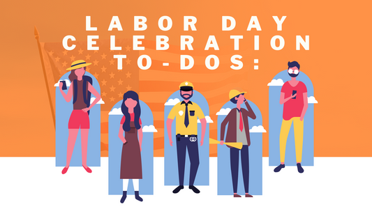Labor Day Celebration To-Dos: Making the Most of Your Long Weekend